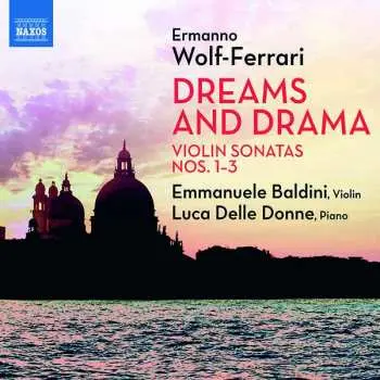 CD Ermanno Wolf-Ferrari: Violin Sonatas Nos. 1–3