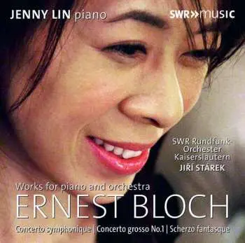 CD Ernest Bloch: Works For Piano And Orchestra