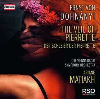 CD Ernst von Dohnányi: The Veil Of Pierrette = Der Schleier Der Pierrette