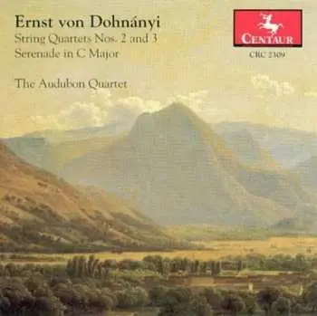 CD Ernst von Dohnányi: String Quartets Nos. 2 And 3 / Serenade In C Major