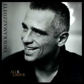 CD Eros Ramazzotti: Ali E Radici