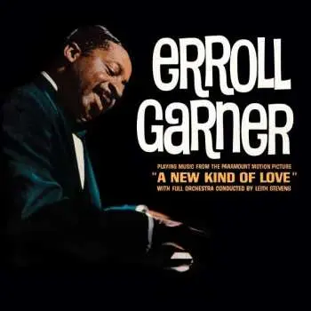 CD Erroll Garner With Full Orchestra: Playing Music From The Paramount Motion Picture "A New Kind Of Love"
