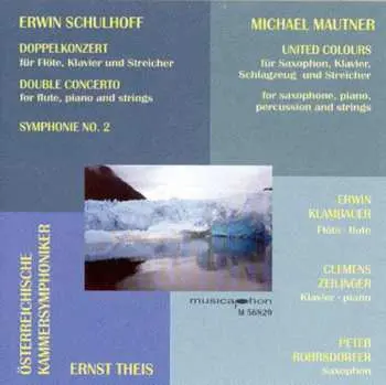 CD Erwin Schulhoff: Erwin Schulhoff: Doppelkonzert / Michael Mautner: United Colours Für Altsaxophon, Klavier, Schlagzeug Und Streichorchester