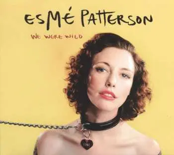 LP Esme Patterson: We Were Wild LTD | CLR