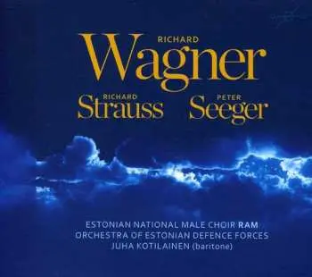 CD Estonian National Male Choir: Wagner * Strauss * Seeger