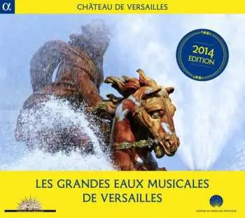 CD Étienne Moulinié: Les Grandes Eaux Musicales De Versailles 2014
