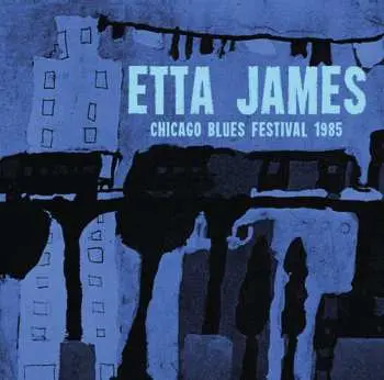 LP Etta James: Chicago Blues Festival 1985