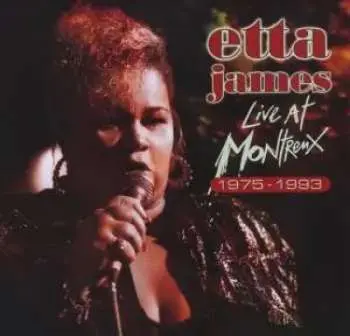 CD Etta James: Live At Montreux 1975 - 1993