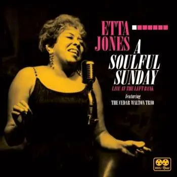 CD Etta Jones: A Soulful Sunday: Live At The Left Bank Featuring The Cedar Walton Trio