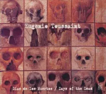 CD Eugenio Toussaint: Días De Los Muertos / Days Of The Dead