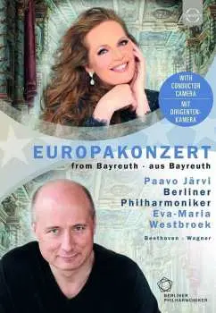 DVD/Blu-ray Westbroek/berliner Philharmoniker/jarvi: Euroarts - Berliner Philharmoniker - Europakonzert 2018 - From The MarkgrÄfliches Theater Bayreuth - Parvo Jarvi