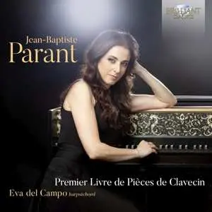 CD Eva del Campo: Jean-baptiste Parant: Premier Livre De Pieces De Clavecin