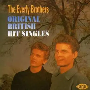 CD Everly Brothers: Original British Hit Singles