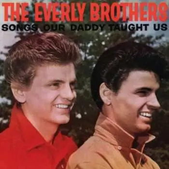 CD Everly Brothers: Songs Our Daddy Taught Us