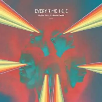 LP Every Time I Die: From Parts Unknown