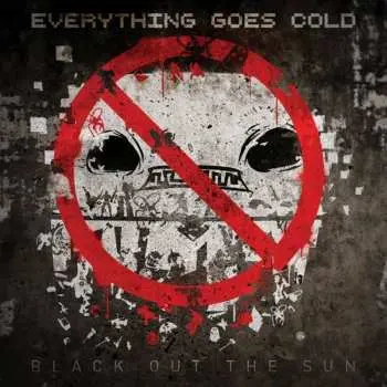 CD Everything Goes Cold: Blackout The Sun