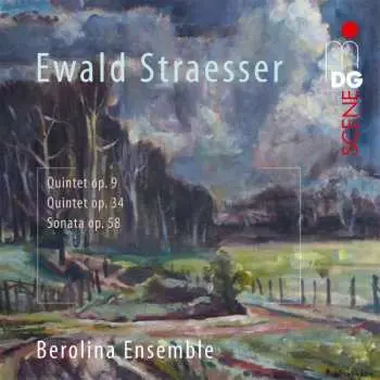 SACD Ewald Straesser: Quintet No.9, Quintet No.34, Sontata Op. 58