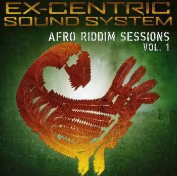 CD Ex-Centric Sound System: Afro Riddim Sessions Vol. 1
