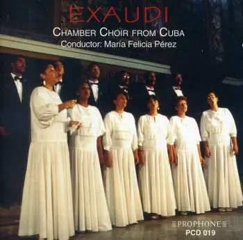 CD Coro Exaudi de Cuba: Exaudi Chamber Choir From Cuba