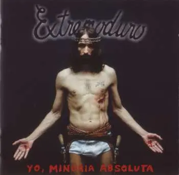 LP Extremoduro: Yo Minoria Absoluta
