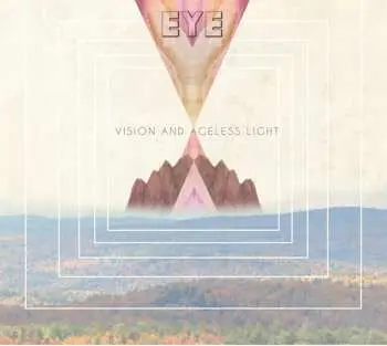 CD EYE: Vision And Ageless Light