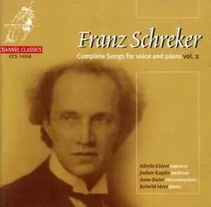 CD F. Schreker: Complete Songs For V.2