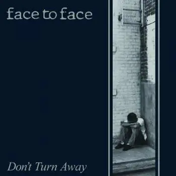 LP Face To Face: Don't Turn Away