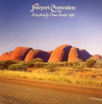 CD Fairport Convention: Acoustically Down Under (1996 - The Woodworm Archives - Vol Two)