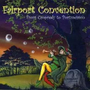 CD Fairport Convention: From Cropredy To Portmeirion