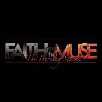 LP Faith and the Muse: Burning Season