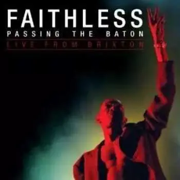 CD/DVD Faithless: Passing The Baton - Live From Brixton