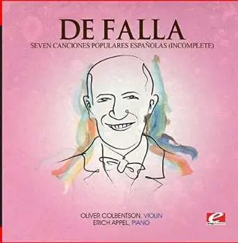 CD Manuel de Falla: Seven Canciones Populares Espanolas (incomplete)
