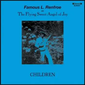 LP Famous L. Renfroe: Children