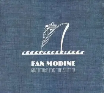 CD Fan Modine: Gratitude For The Shipper