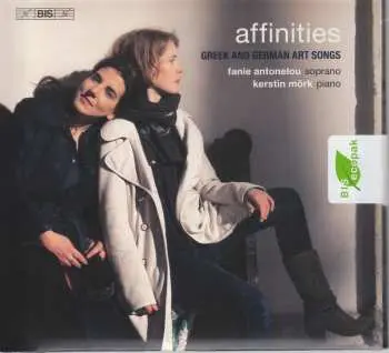 SACD Φανή Αντωνέλου: Affinities: Greek And Geman Art Songs