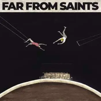 CD Far From Saints: Far From Saints