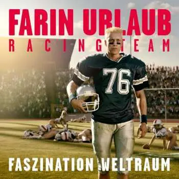 CD Farin Urlaub Racing Team: Faszination Weltraum