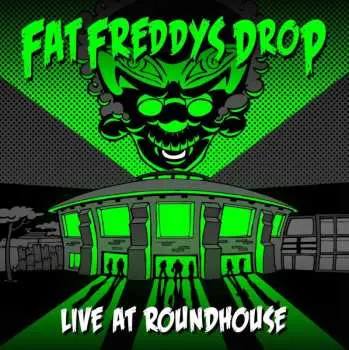 CD Fat Freddy's Drop: Live At Roundhouse London DIGI