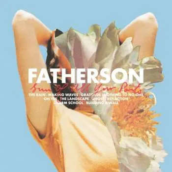 LP Fatherson: Sum Of All Your Parts