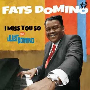 CD Fats Domino: I Miss You So + Just Domino