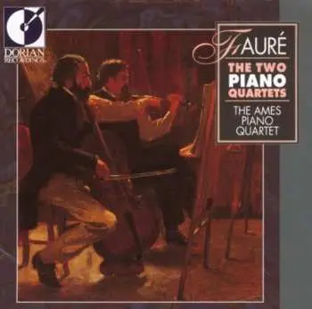 CD Gabriel Fauré: The Two Piano Quartet