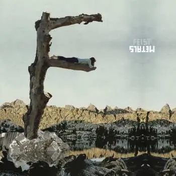 LP Feist: Metals