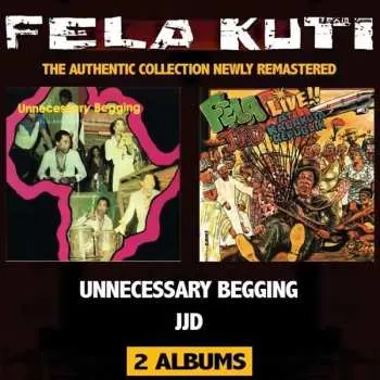 CD Fela Kuti: J.J.D. / Unnecessary Begging