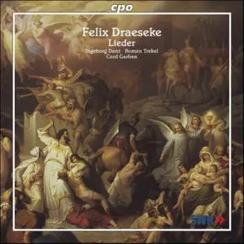 CD Felix Draeseke: Lieder