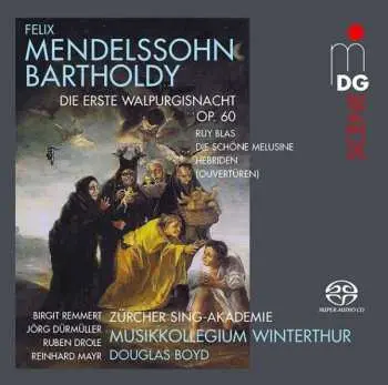 SACD Felix Mendelssohn-Bartholdy: Die Erste Walpurgisnacht Op.60