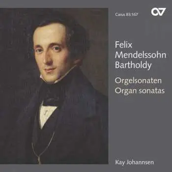 CD Felix Mendelssohn-Bartholdy: Orgelsonaten Op.65 Nr.1-6