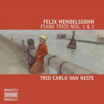 CD Felix Mendelssohn-Bartholdy: Piano Trios Nos. 1 & 2