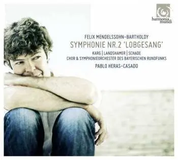 CD Felix Mendelssohn-Bartholdy: Symphony Nr.2 'Lobgesang'