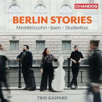 CD Felix Mendelssohn-Bartholdy: Trio Gaspard - Berlin Stories