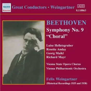 CD Felix Weingartner: Symphony No. 9 "Choral" In D Minor, Op. 125 / The Consecration Of The House Overture, Op. 124